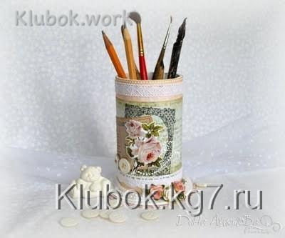 Мастер-класс,карандашница Мастер-класс,карандашница